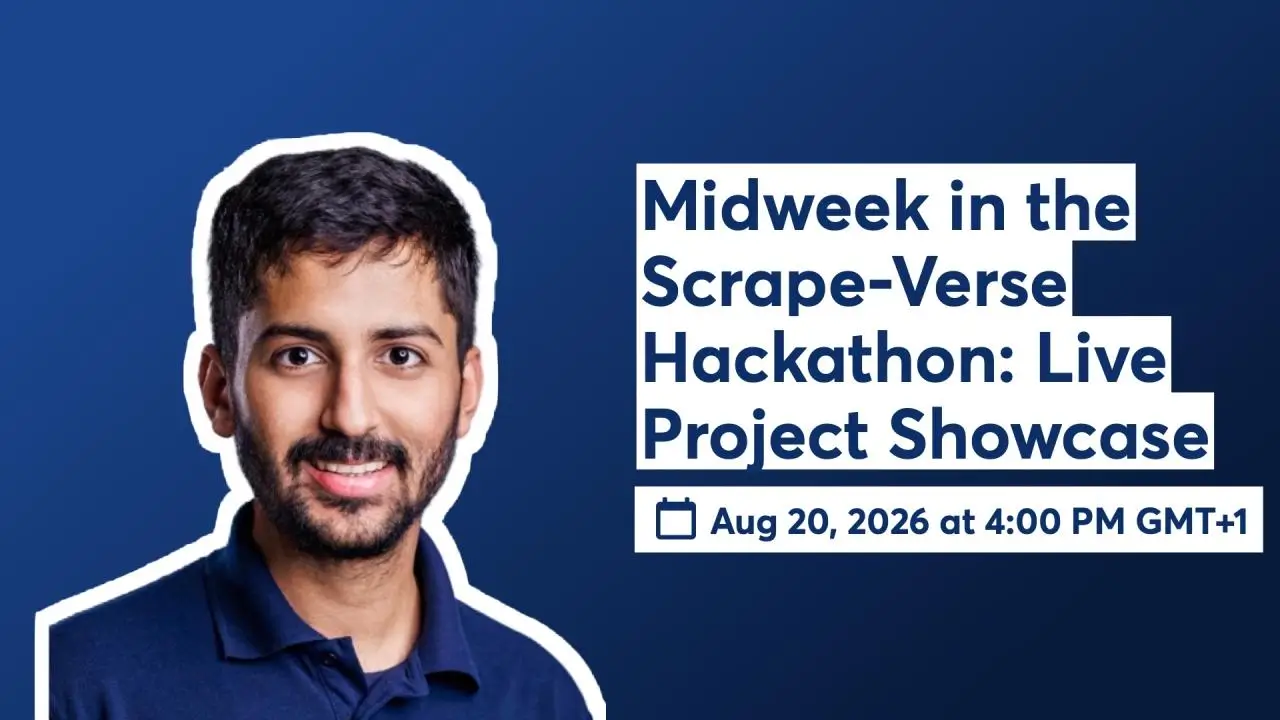 Midweek in the Scrape-Verse Hackathon: Live Project Showcase, a live stream with the Bright Data team